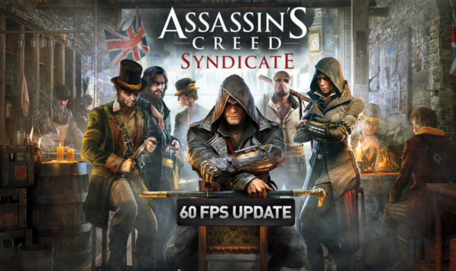 Fans Are Startled by Ubisoft’s Assassin’s Creed Syndicate 60FPS Update